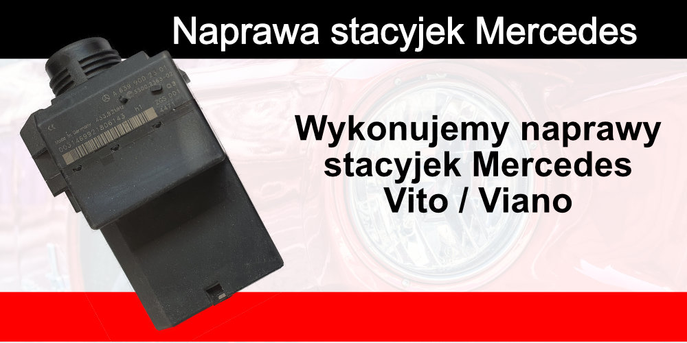Naprawa stacyjek Mercedes Vito / Viano